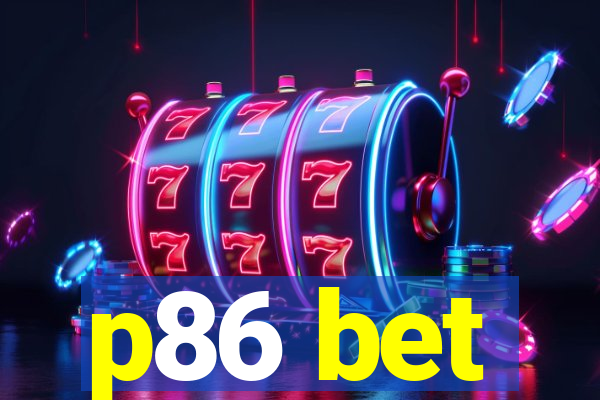 p86 bet